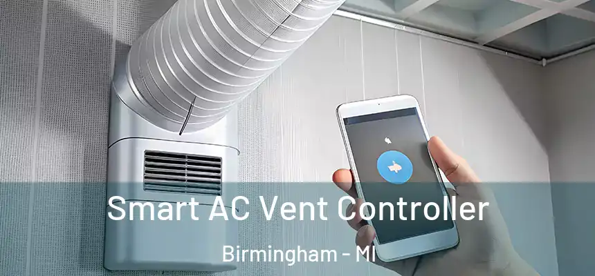  Smart AC Vent Controller Birmingham - MI